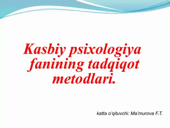 Kasbiy psixologiya fanining tadqiqot metodlari