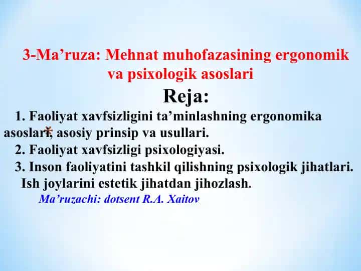 Mehnat muhofazasining ergonomik va psixologik asoslari