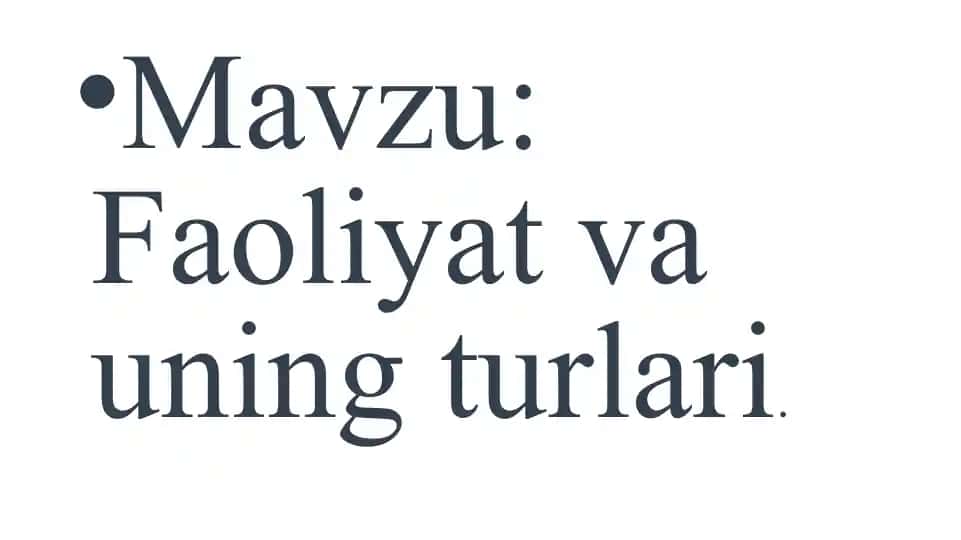 Faoliyat va uning turlari