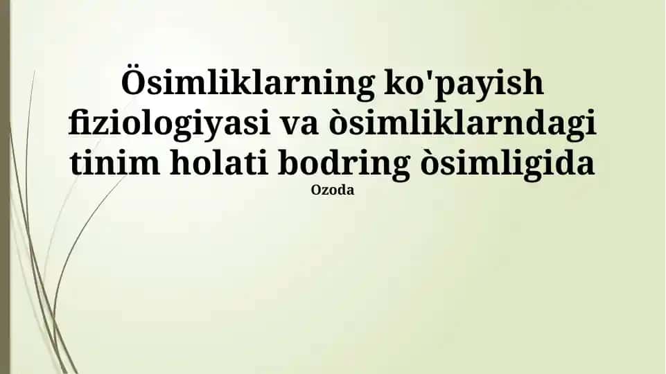Ösimliklarning ko'payish fiziologiyasi va òsimliklarndagi tinim holati
