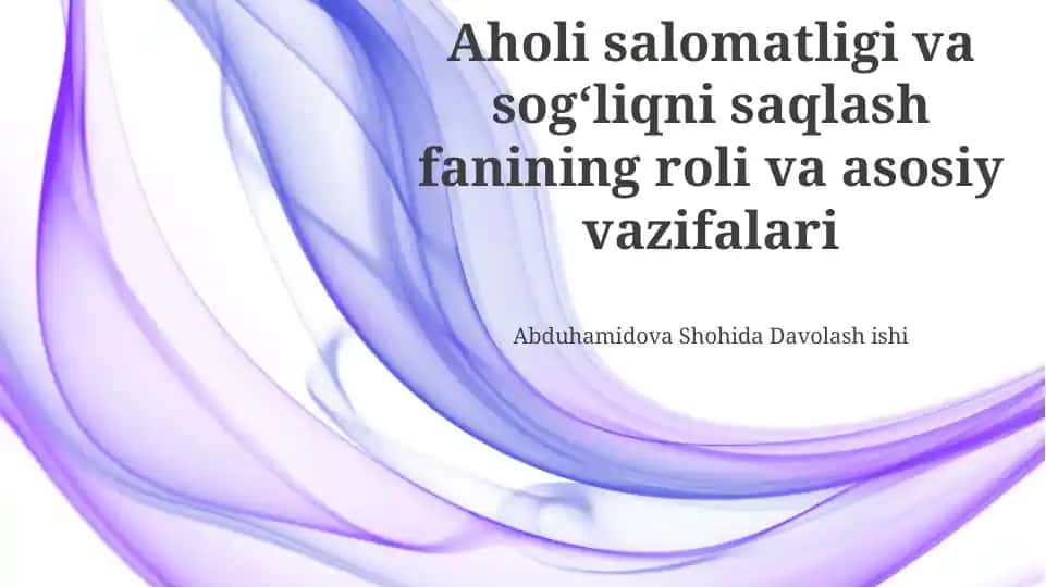 Jamoat salomatligi va sogʻliqni saqlash fanining roli va asosiy vazifalari