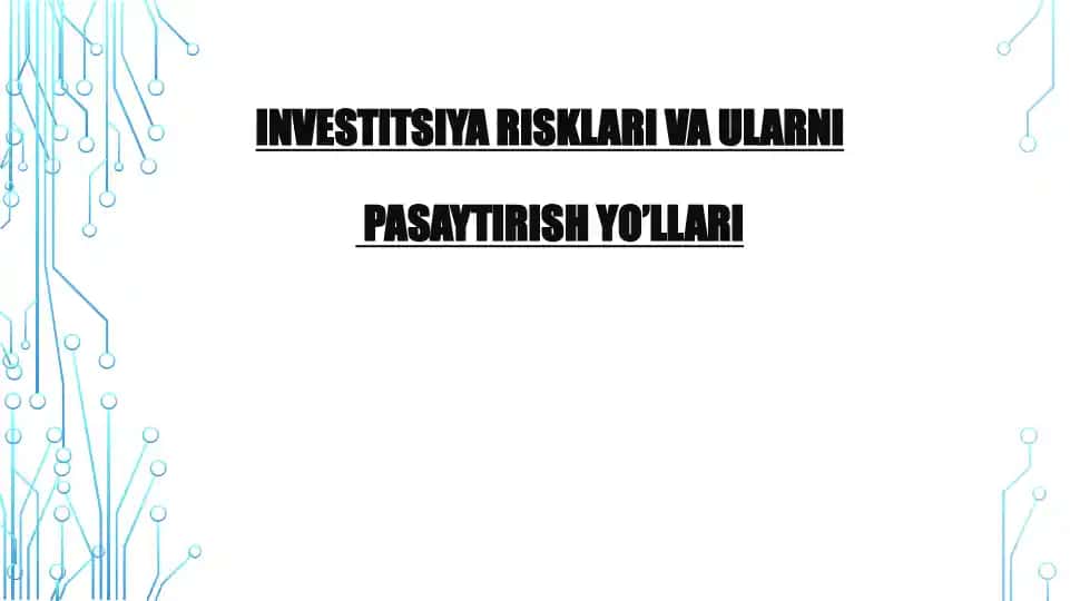 Investitsiya risklari va ularnipasaytirish yo’llari