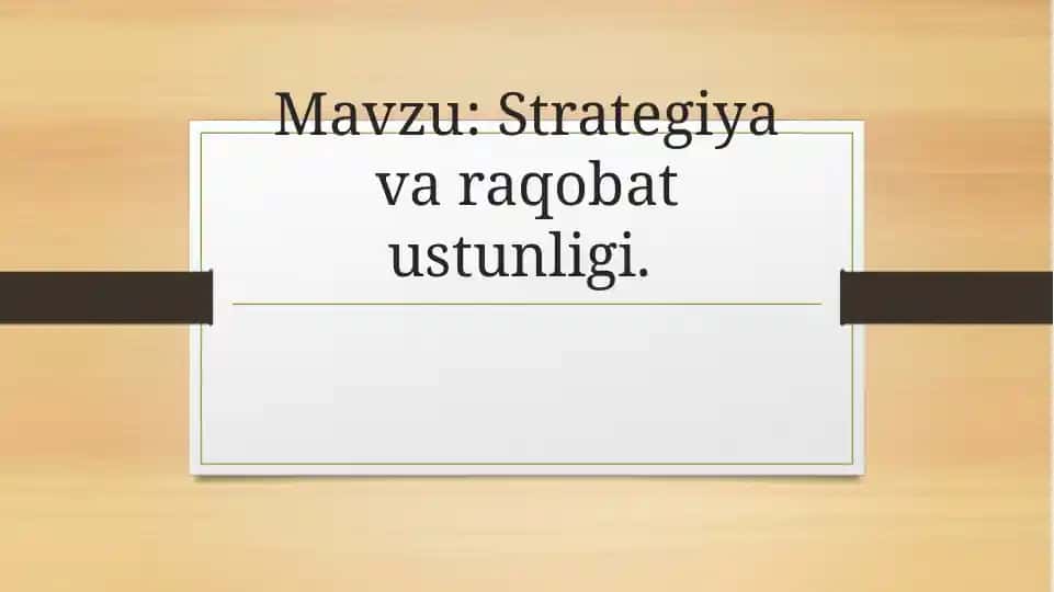 Raqobatning 5 taumumiy strategiyasi