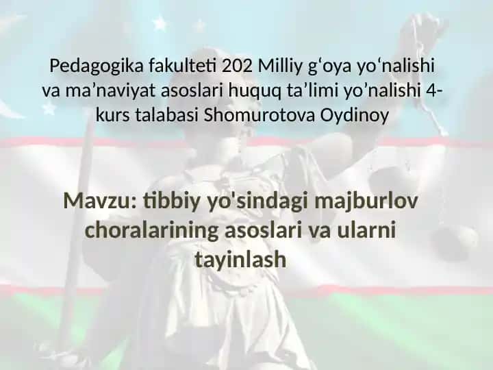 Majburlov choralarining asoslari va ularni tayinlash