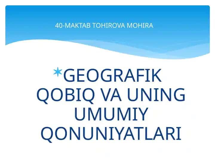 GEOGRAFIK QOBIQ VA UNING UMUMIY QONUNIYATLARI