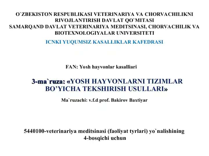 YOSH HAYVONLARNI TIZIMLAR BO’YICHA TEKSHIRISH USULLARI