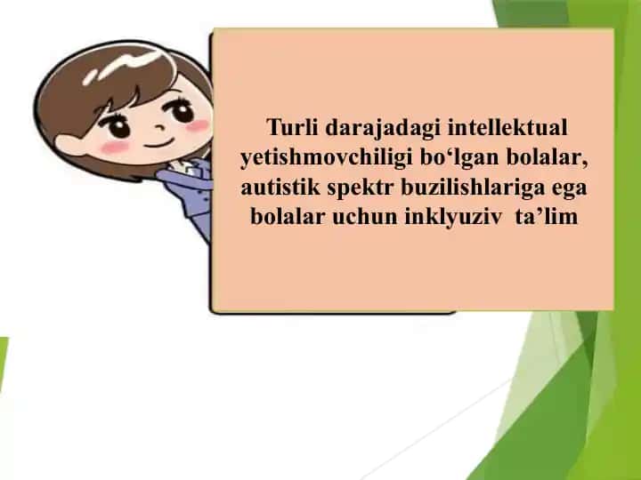 Turli darajadaki intellektual yetishmovchiligi bo'lgan bolalar, autistik spektr buzilishlariga ega bolalar uchun inklyuziv ta'lim