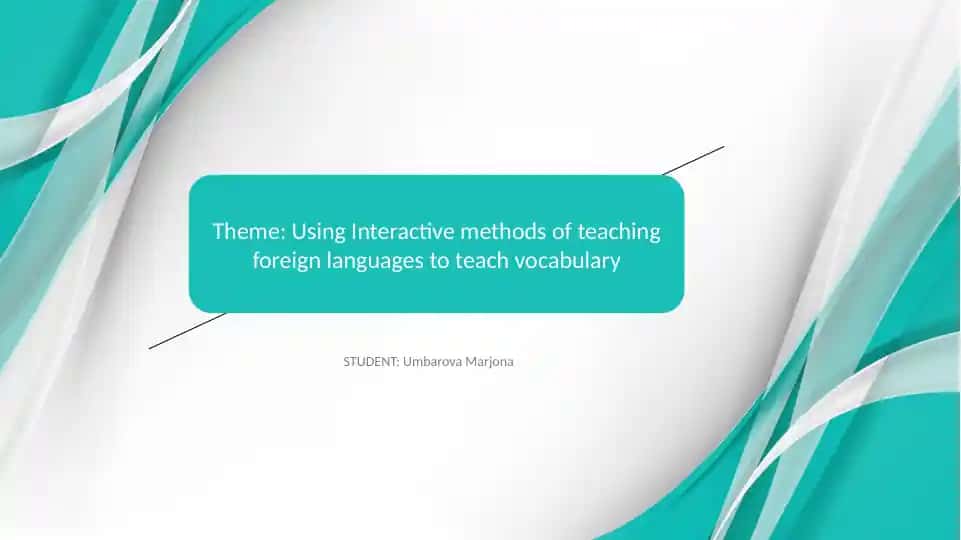 Using Interactive methods of teaching foreign languages to teach vocabulary