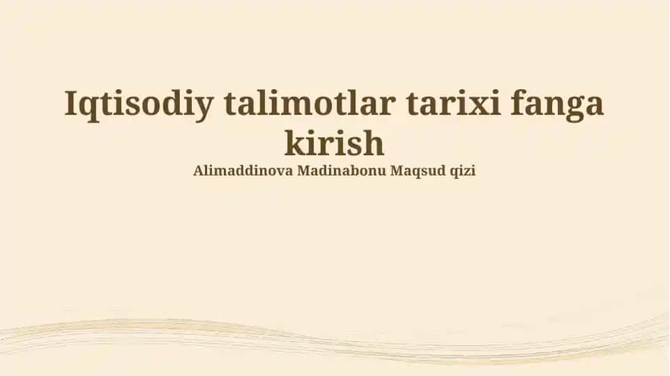 Iqtisodiy ta'limotlar tarixi fanga kirish