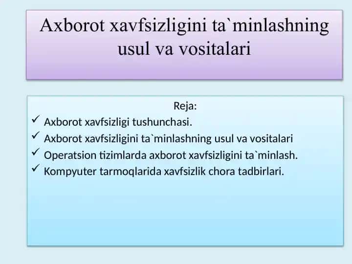 Axborot xavfsizligini ta'minlashning usullari