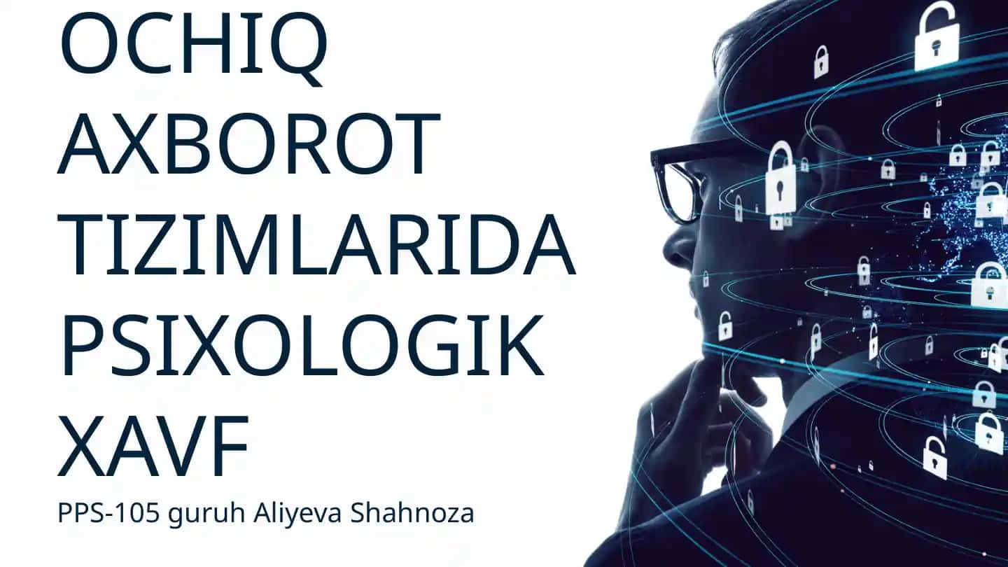 Ochiq axborot tizimlarida psixologik xavf