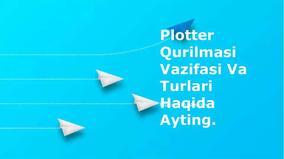 Plotter Qurilmasi