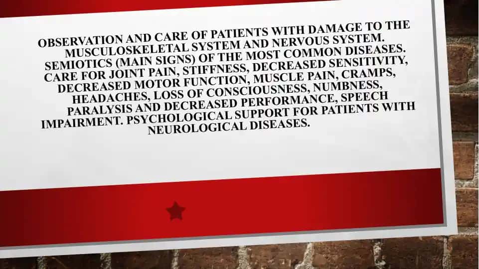 Observation and Care of Patients with Musculoskeletal and Nervous System Damage