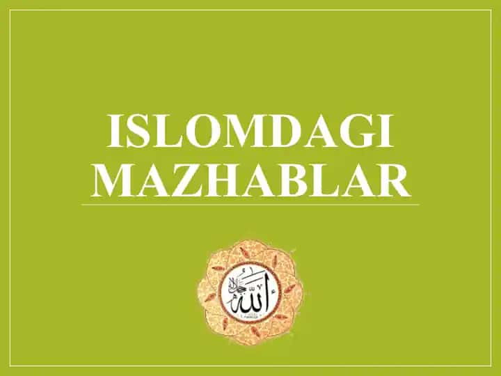 Islomdagi mazhablar