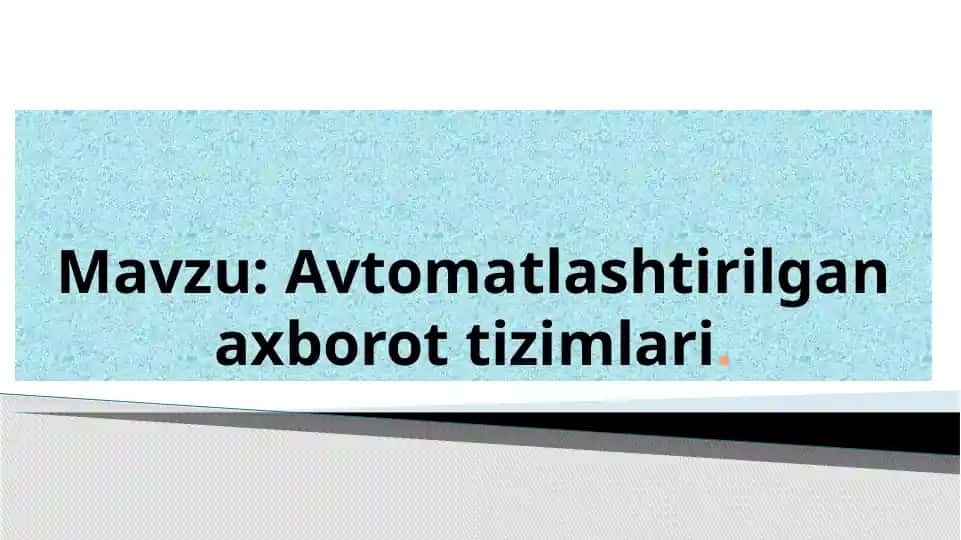 Avtomatlashtirilgan axborot tizimlari
