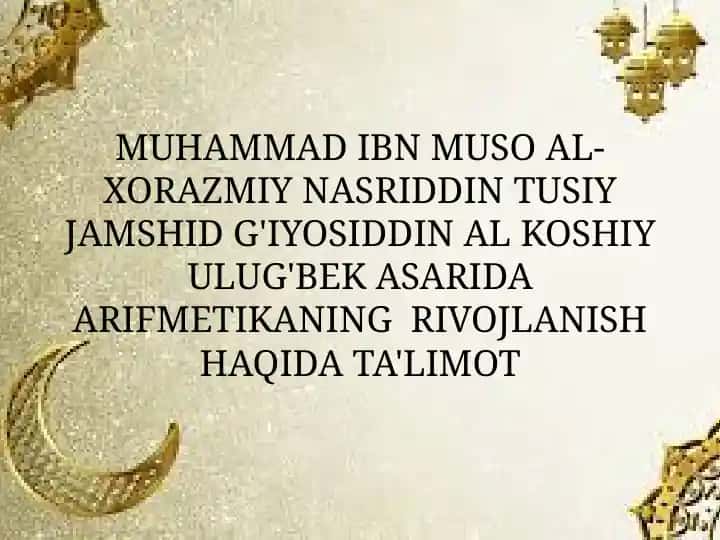 Algebra fanining otasi Muhammad ibn Muso Al-Xorazmiy