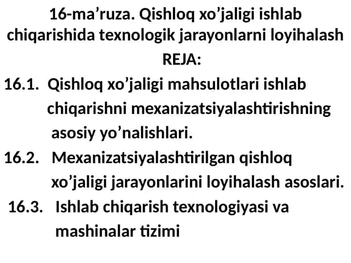 Qishloqxo’jaligi ishlabchiqarishidagi texnologik jarayonlarni loyihalash
