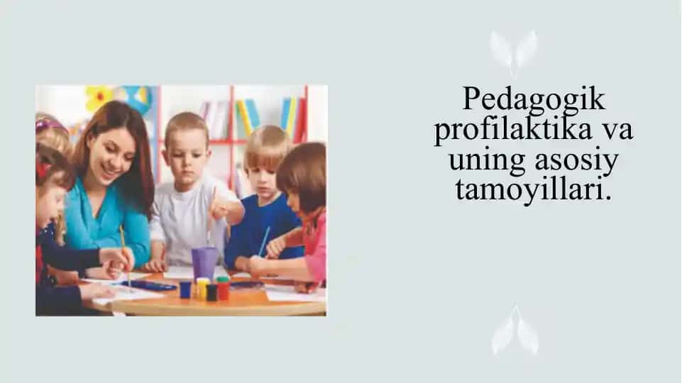Pedagogik profilaktika va uning asosiy tamoyillari