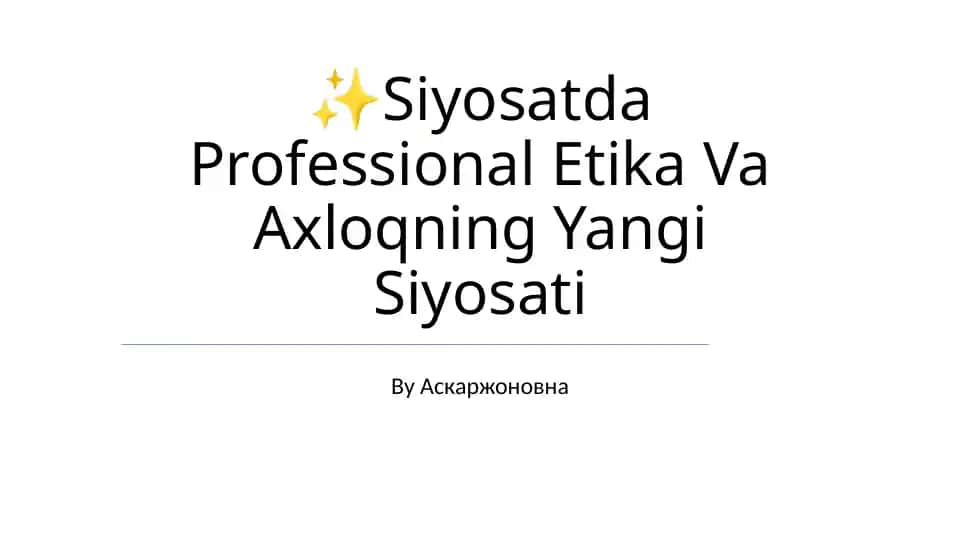 Siyosatda Professional Etika Va Axloqning Yangi Siyosati