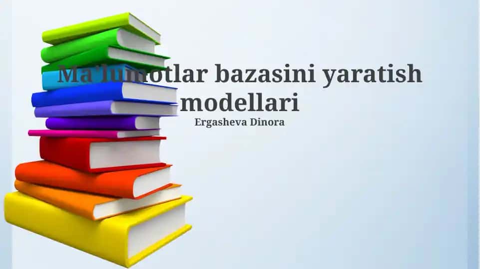 Ma’lumotlar bazasini yaratish modellari