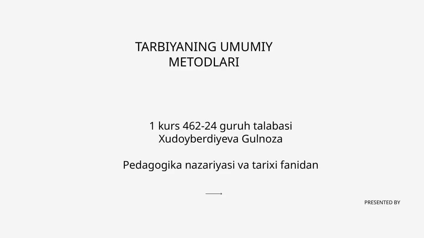 TARBIYANING UMUMIY METODLARI