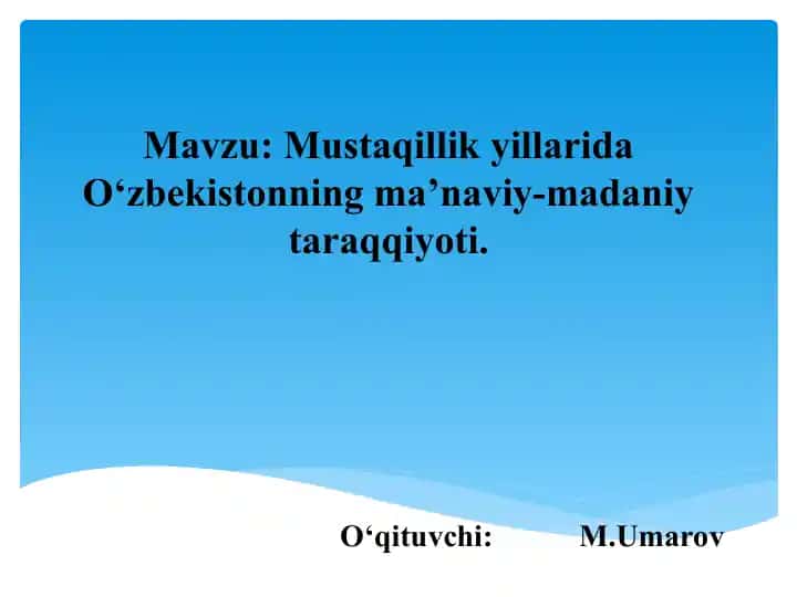 Ma'naviy-madaniy taraqqiyot haqida ma'lumotlar