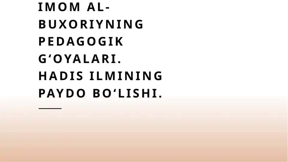 Imom Al-Buxoriyning pedagogik gʻoyalari