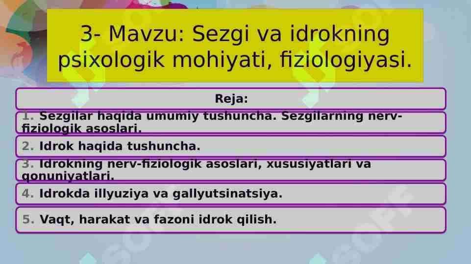 Sezgi va idrokning psixologik mohiyati, fiziologiyasi.