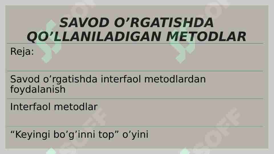 SAVOD O’RGATISHDA QO’LLANILADIGAN METODLAR