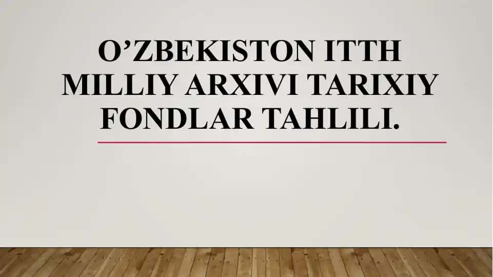Oʼzbekiston ITTH Milliy arxivi tarixiy fondlar tahlili