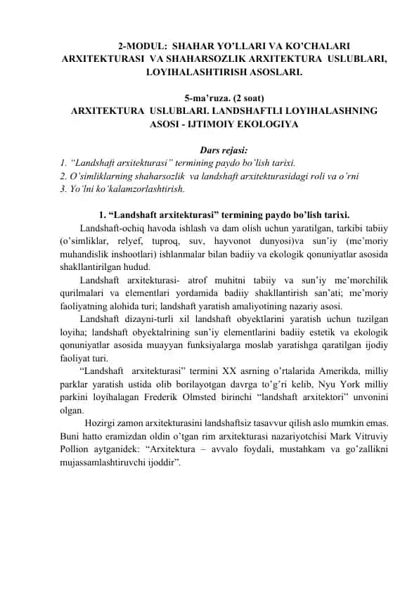 2-MODUL: Shahar yo’llari va ko’chalar arxitekturasi va shaharsozlik arxitektura uslublari, loyihalashtirish asoslari