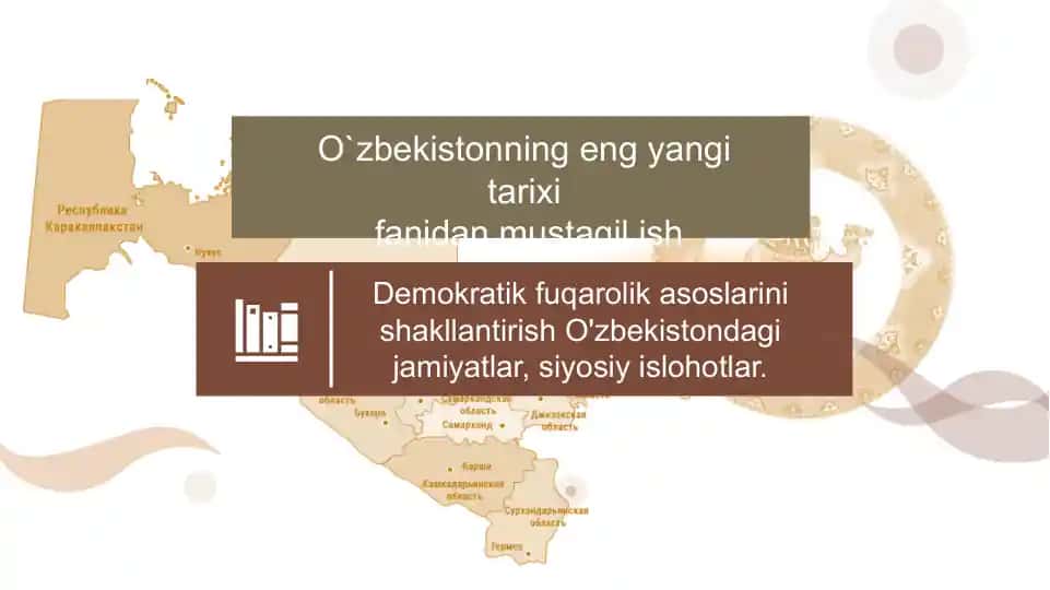 Demokratik fuqarolik asoslarini shakllantirish O'zbekistondagi jamiyatlar, siyosiy islohotlar.