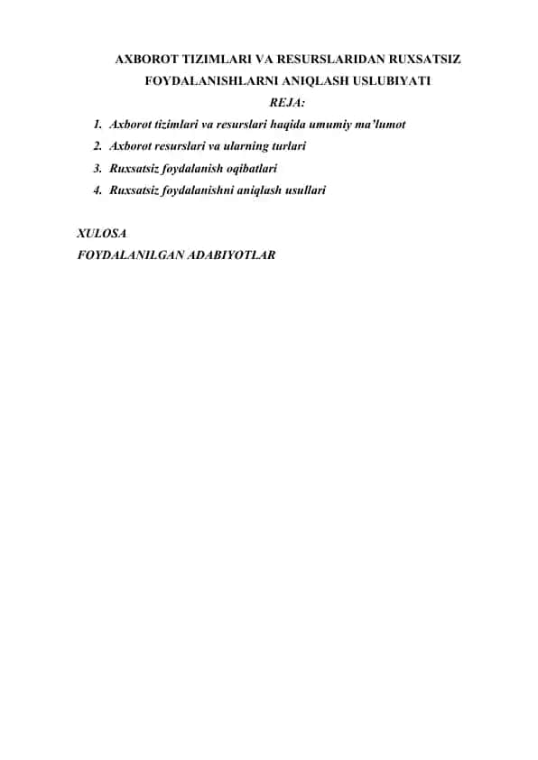 AXBOROT TIZIMLARI VA RESURSLARIDAN RUXSATSIZ FOYDALANISHLARNI ANIQLASH USLUBIYATI