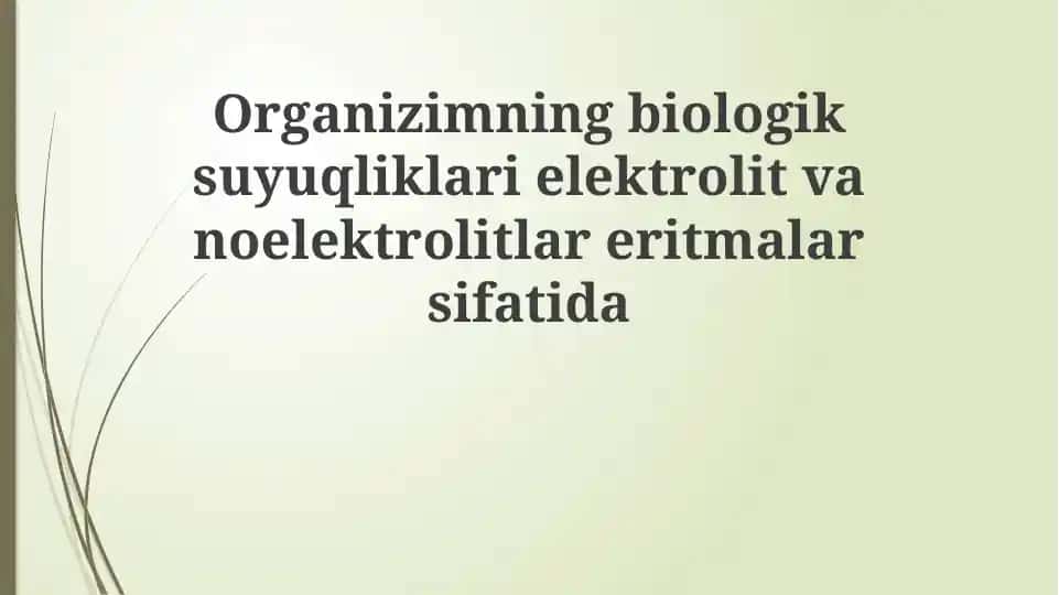 Organizmning biologik suyuqliklari