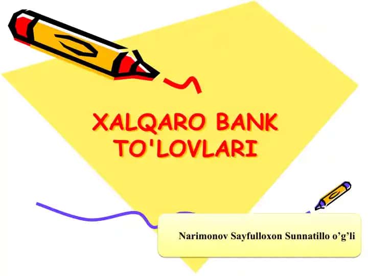 XALQARO BANK TO'LOVLARI