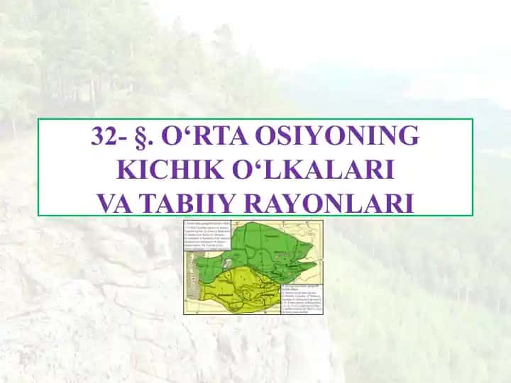 O‘rta Osiyo tabiiyo‘lkasining o‘ziga xos tabiiy xususiyatlari