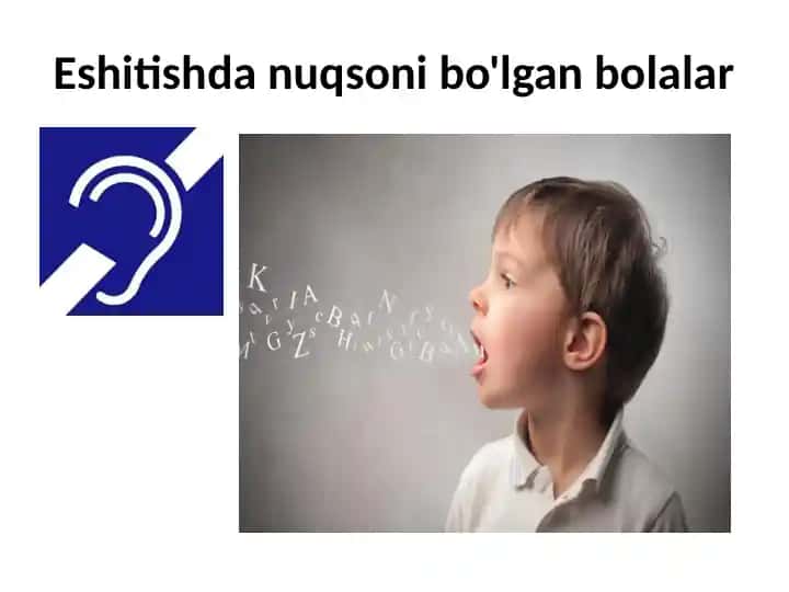 Eshitishda nuqsoni bo'lgan bolalar
