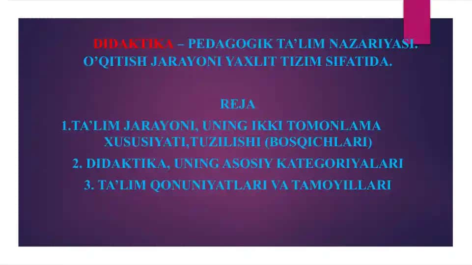 Didaktika– pedagogik ta’lim nazariyasi
