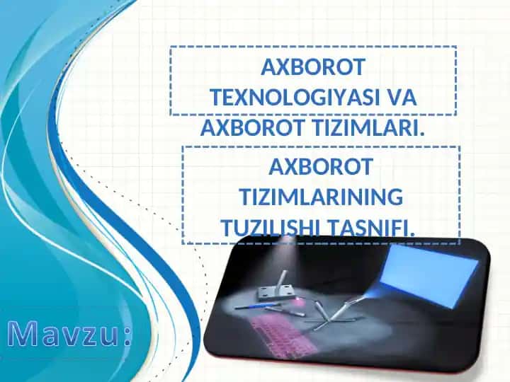 Axborot texnologiyasi va axborot tizimlari