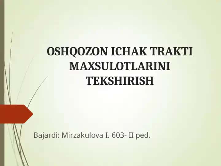 Oshqozon ichak trakti maxsulotlari tekshirish