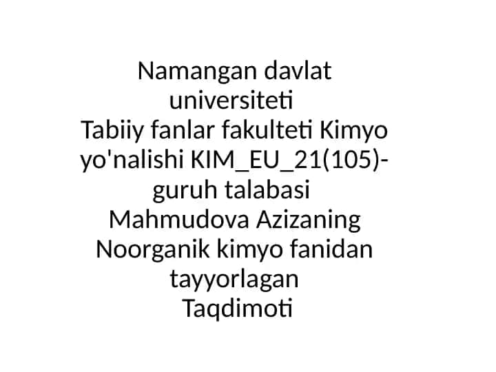 Mahmudova Aziza - Noorganik Kimyo Taqdimoti