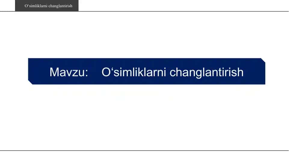 O‘simliklarni changlantirish slayd