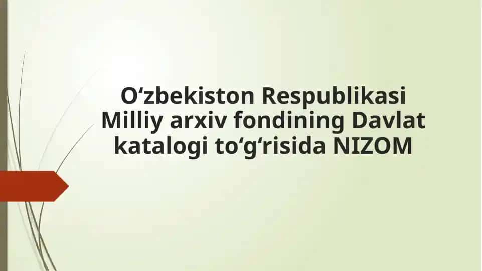 O‘zbekiston Respublikasi Milliyarxiv fondining Davlat katalogi to‘g‘risida NIZOM