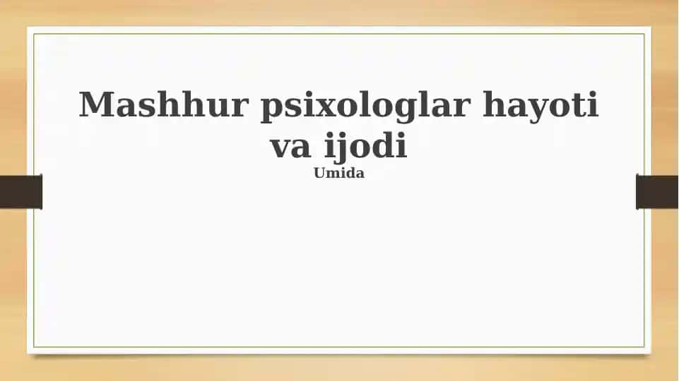 Mashhur psixologlar hayoti va ijodi