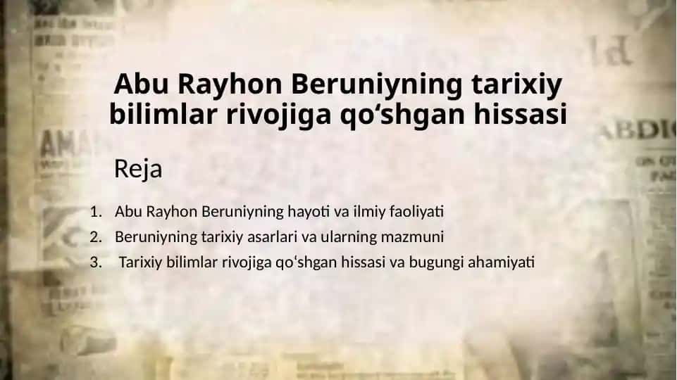 Abu Rayhon Beruniyning tarixiy bilimlar va faoliyati