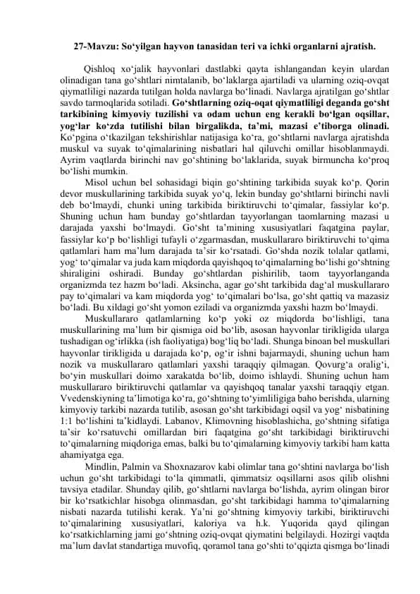 Qishloq xo‘jalik hayvonlari tarkibida suyagi oshirib, go‘shtning shiraligini ta'minlovchi omillar