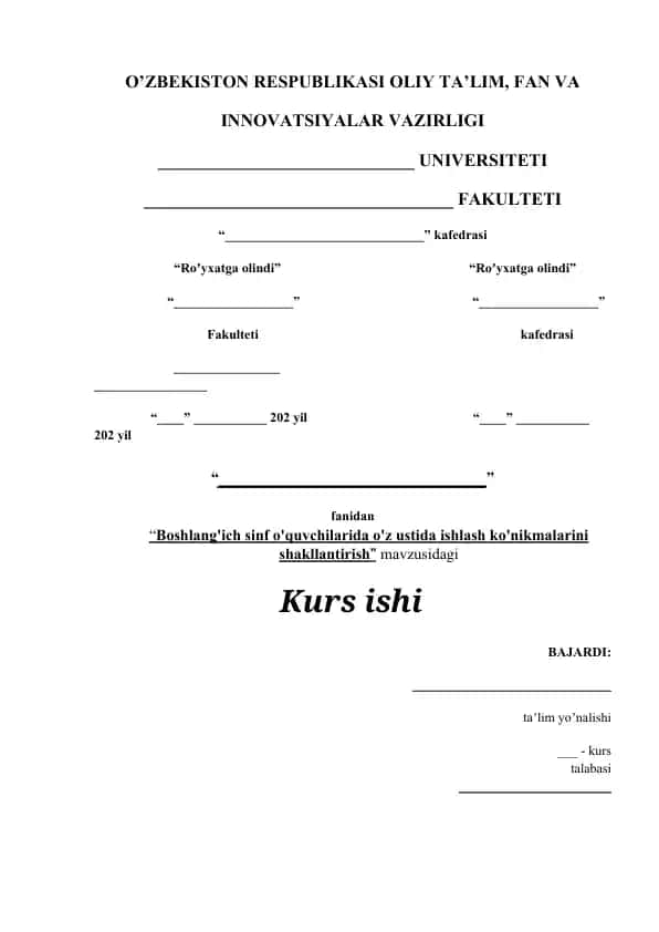 “Boshlang'ich sinf o'quvchilarida o'z ustida ishlash ko'nikmalarini shakllantirish” mavzusidagi Kurs ishi