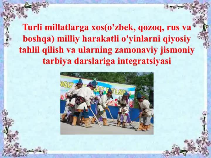 Turli millatlarga xos(o'zbek, qozoq, rus va boshqa) milliy harakatli o'yinlarni qiyosiy tahlil qilis