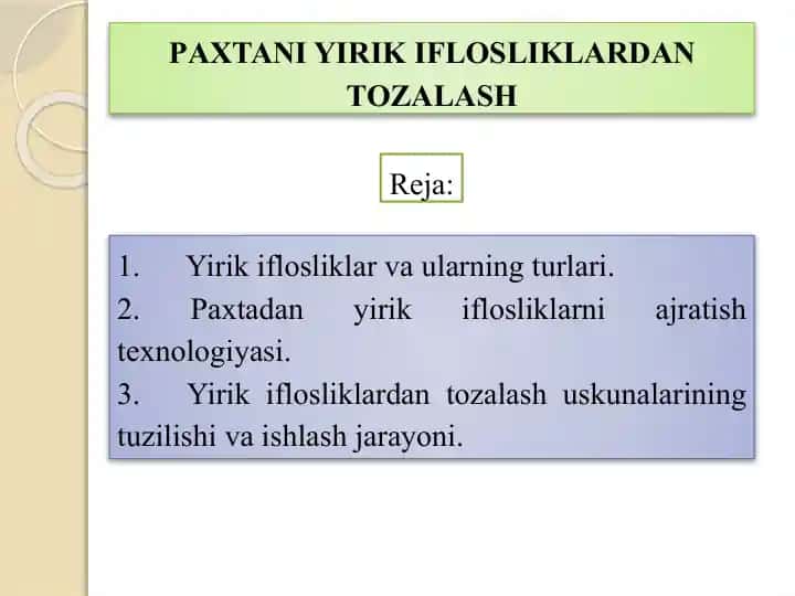 Paxtani Yirik Iflosliklardan Tozalash