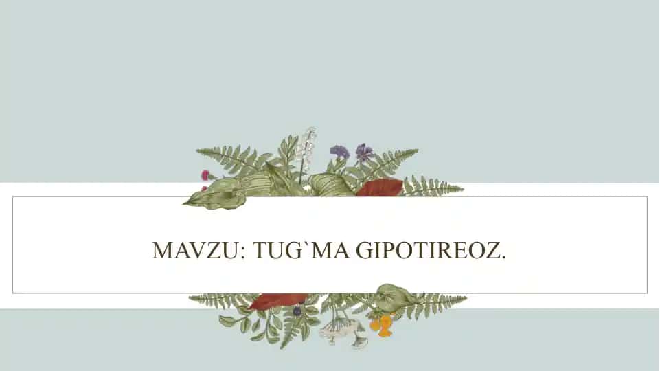 Tug`ma Gipotireoz
